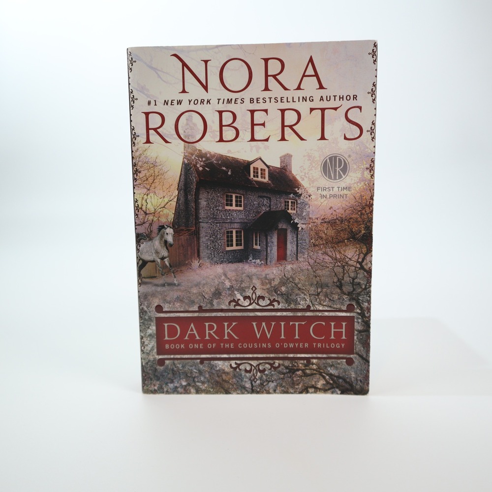 Dark Witch Nora Roberts Cousins O'Dwyer Trilogy Book 1 Trade Paperback 2013